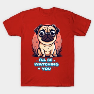 I'll be Watching You T-Shirt